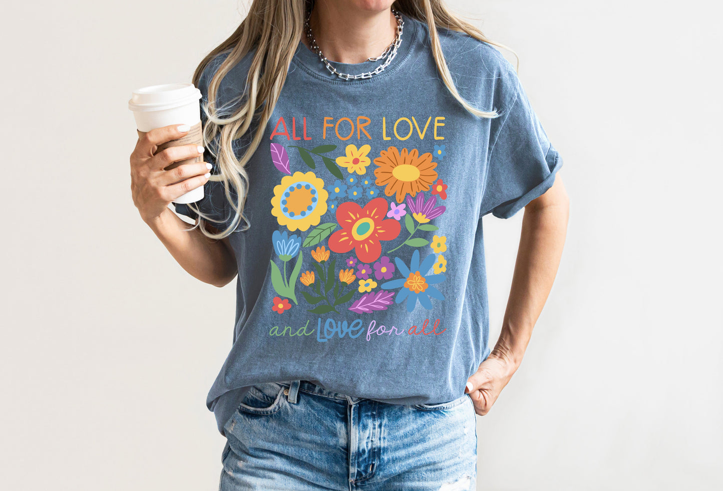 All For Love and Love For All (Pride tshirt)