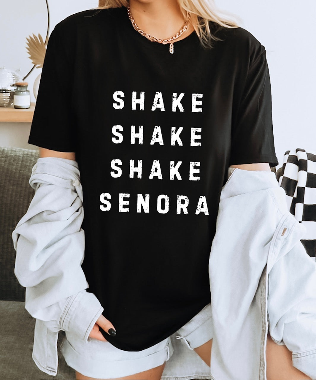Shake Shake Shake Senora